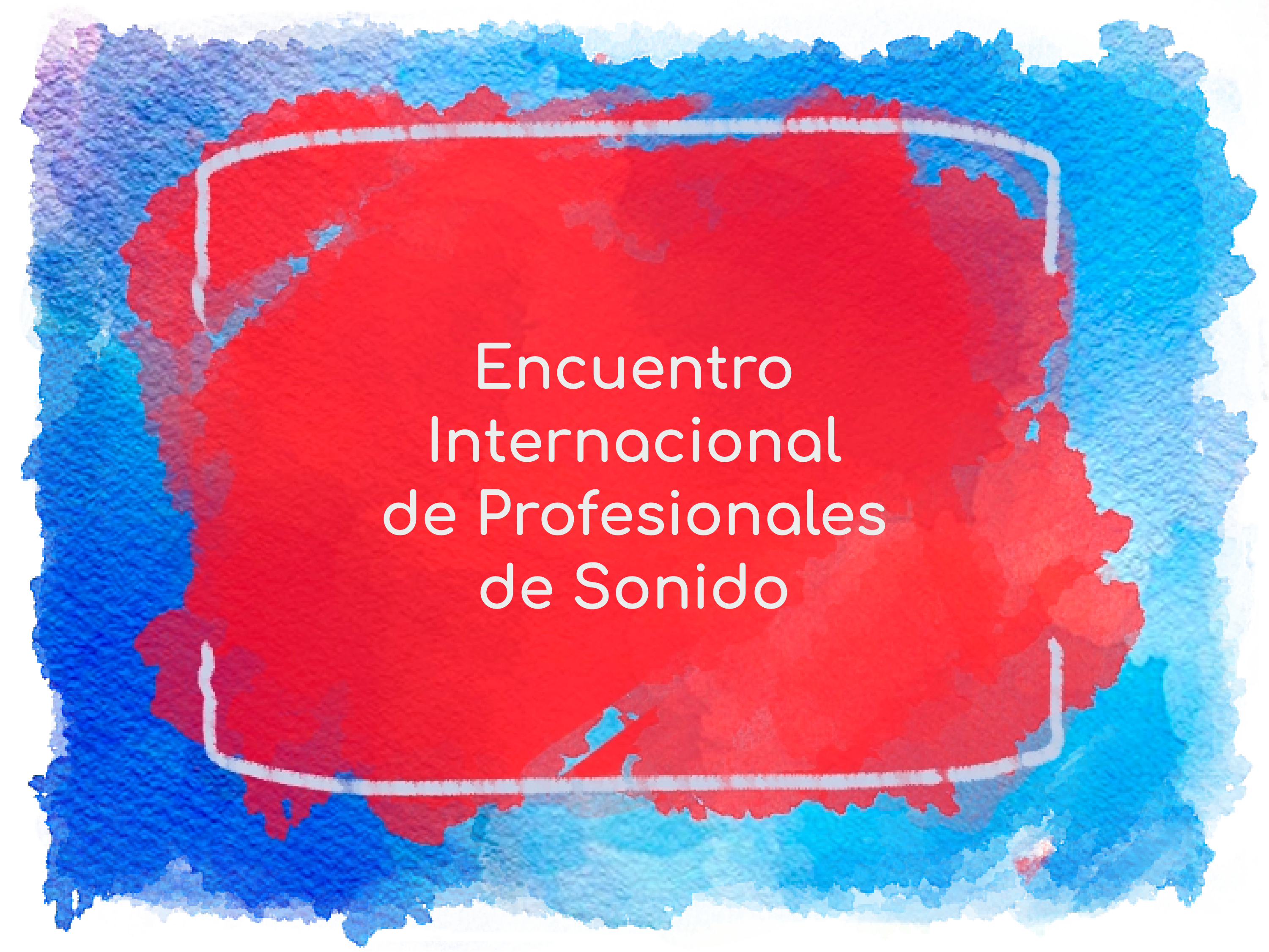 Encuentro Internacional de Profesionales de Sonido