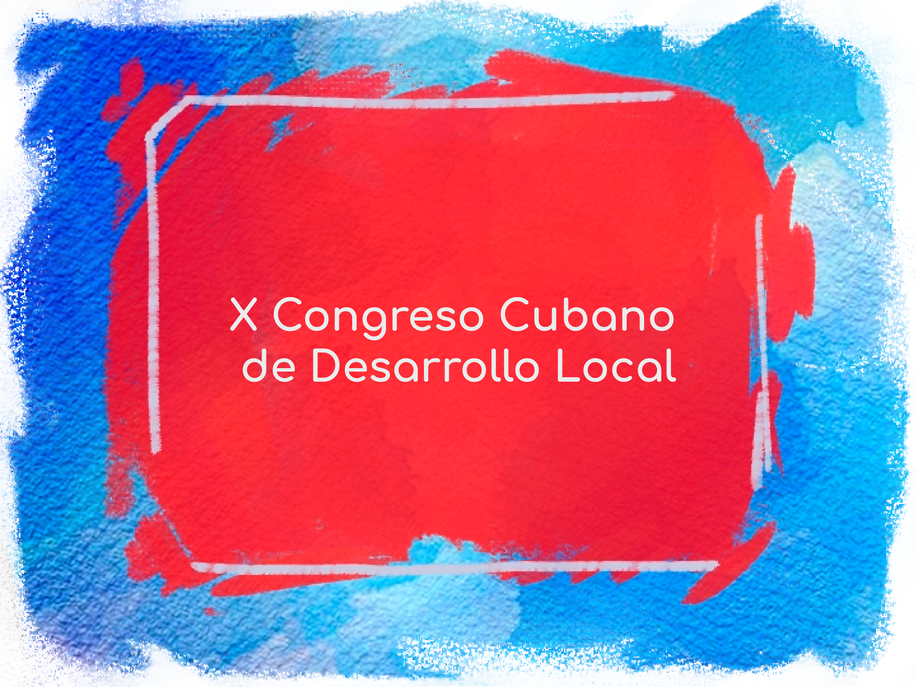 X Congreso Cubano de Desarrollo Local