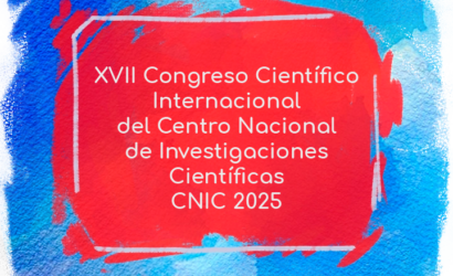 XVII Congreso Científico Internacional del Centro Nacional de Investigaciones Científicas “CNIC’2025”