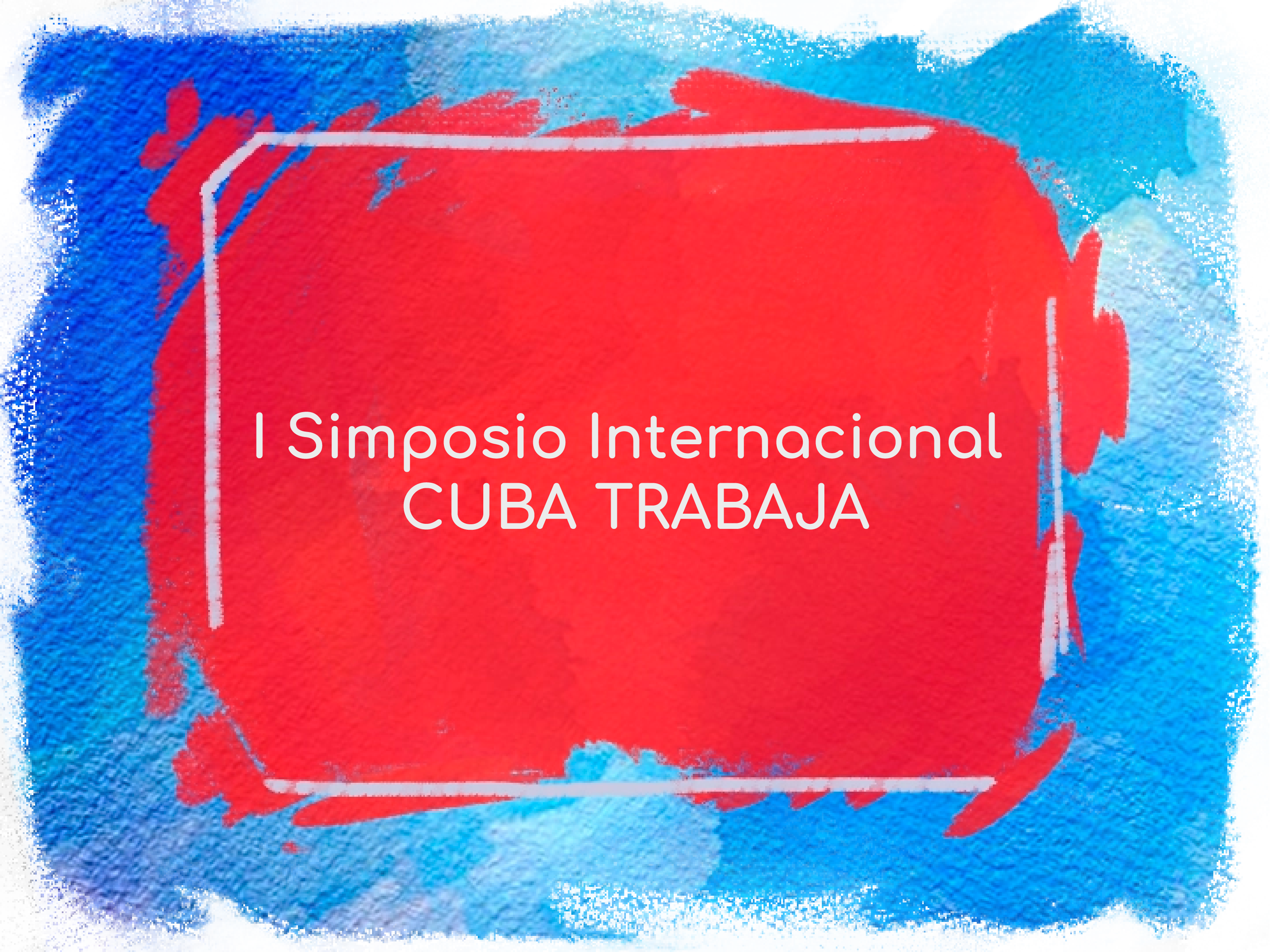 I Simposio Internacional CUBA TRABAJA