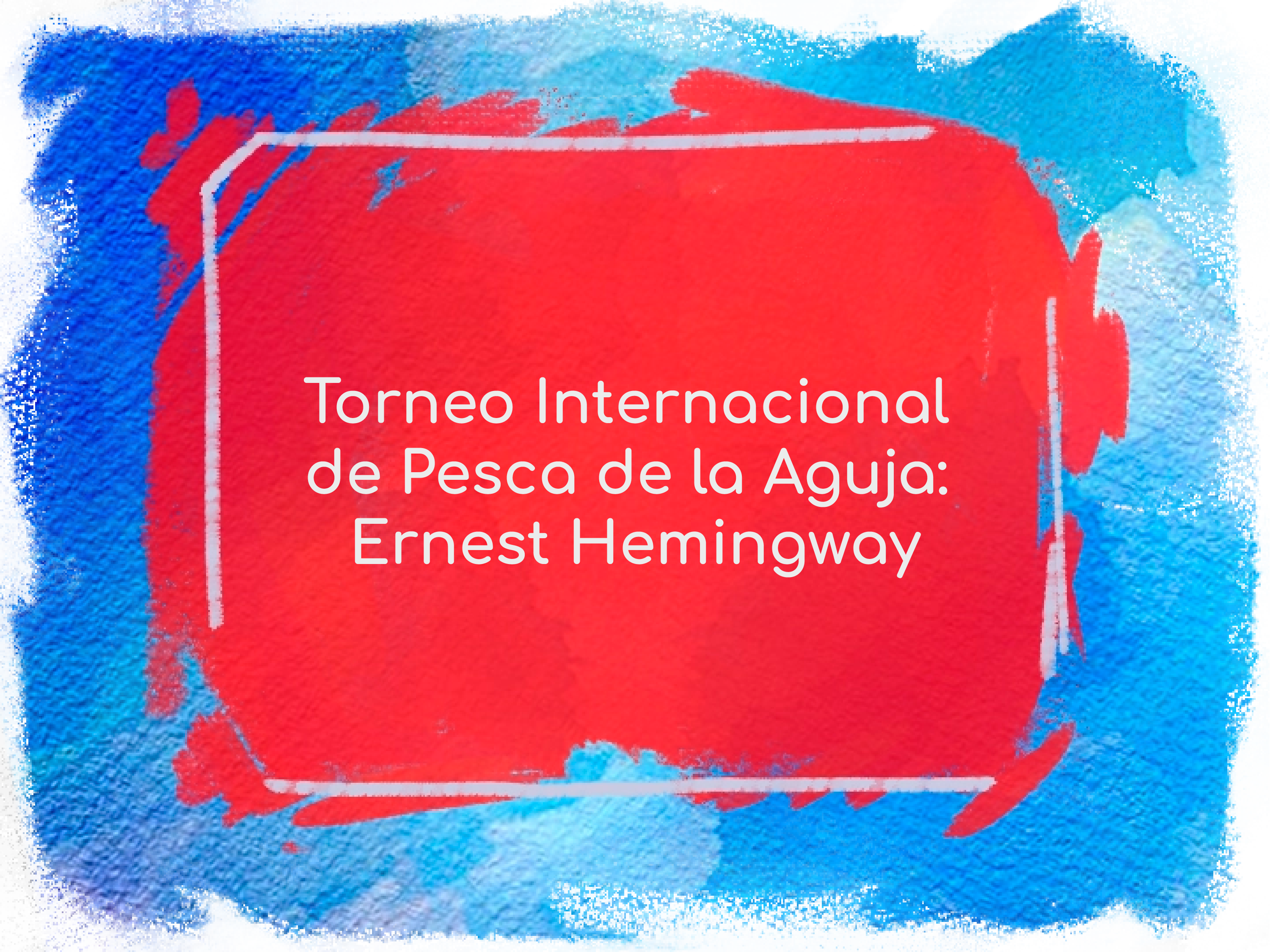 Torneo Internacional de Pesca de la Aguja Ernest Hemingway